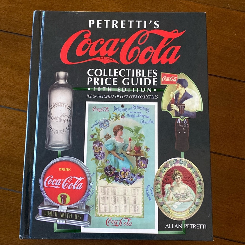 PETRETTI’S Coca Cola 1997 Collectibles Price Guide 10th Edition